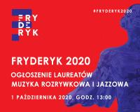 Nagrody FRYDERYK 2020 – ogłoszenie laureatów w kategoriach muzyki rozrywkowej i jazzowej